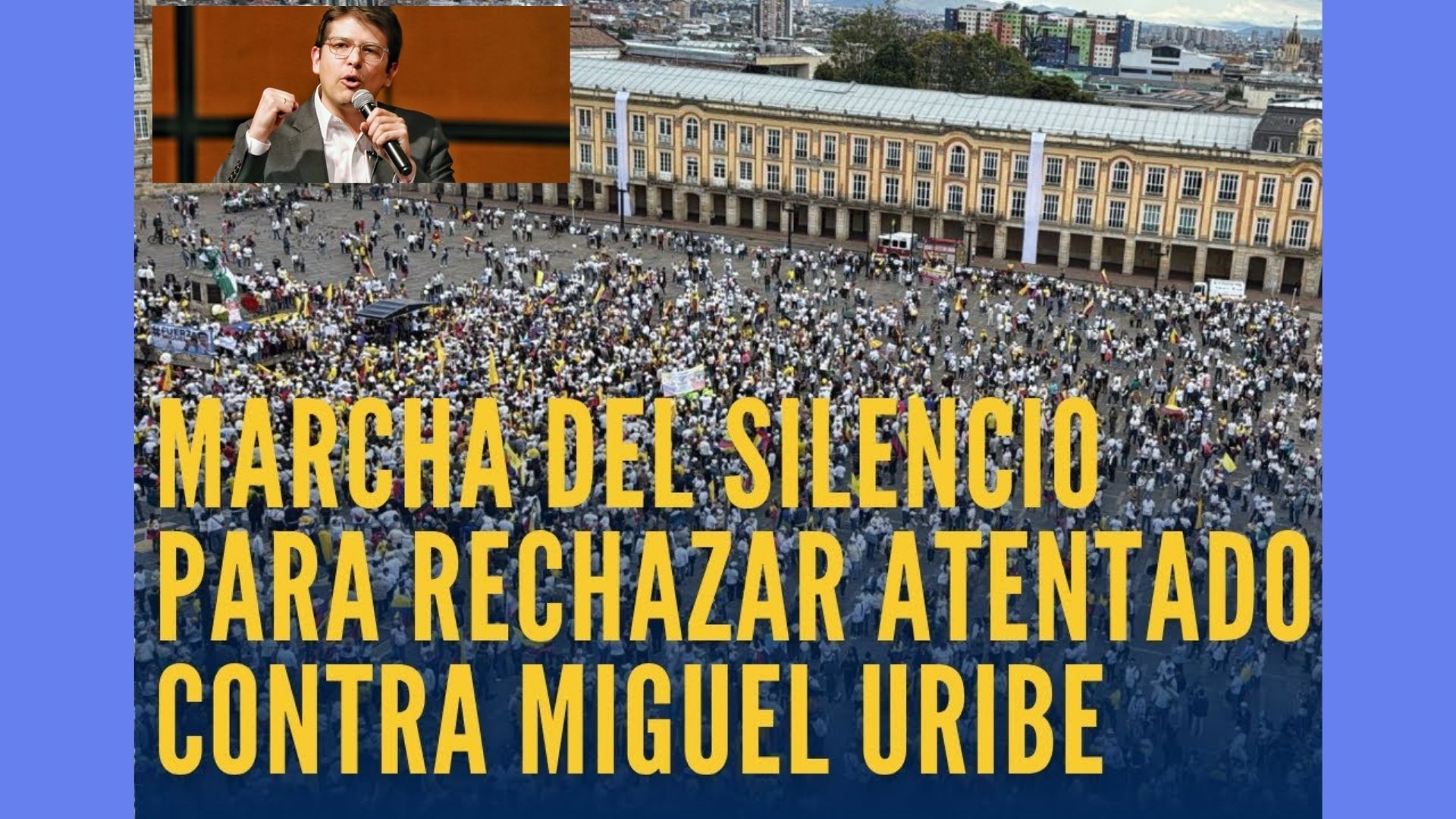 Así transcurrió la Marcha del Silencio para condenar el atentado contra el precandidato Miguel Uribe Turbay.
