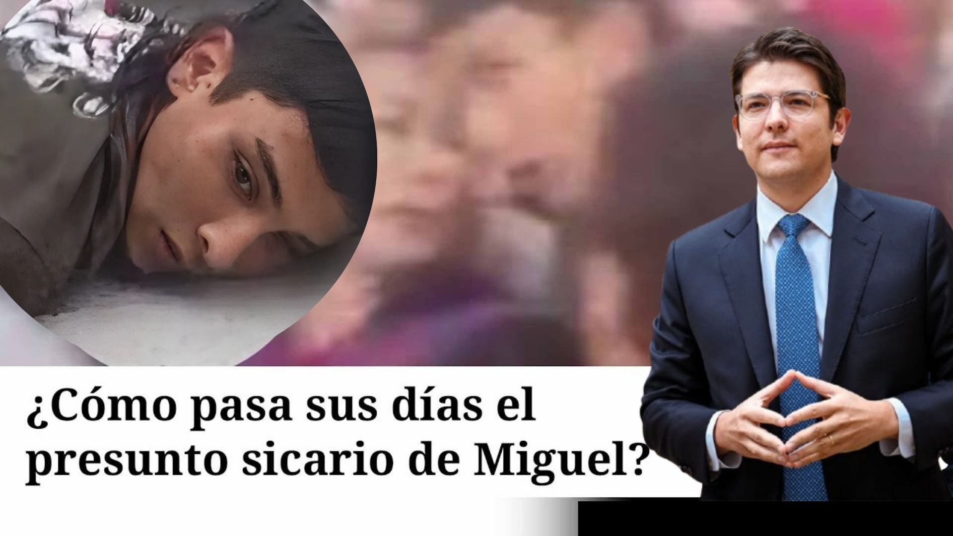 ¿Cómo transcurre la vida del presunto sicario que intentó asesinar a Miguel Uribe?